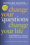 change your questions change your life